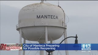 City Of Manteca Preparing For Possible Reopening