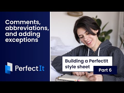 Building a PerfectIt Style Sheet 6: Comments, Abbreviations and Adding Exceptions
