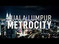 KUALA LUMPUR METROCITY - 'COURAGEOUS'