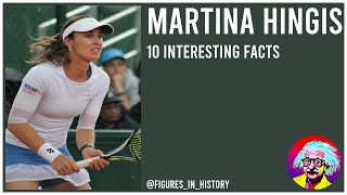 Martina Hingis  10 Interesting Facts