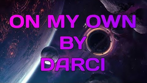 On My Own - Darci {1 Hourloop}