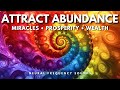 999 Hz - Attract Miracles, Abundance and Peace | The Most Powerful Frequency of the Universe