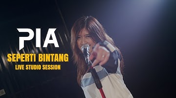 PIA - SEPERTI BINTANG (LIVE STUDIO SESSION) 4K