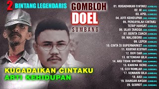 2 BINTANG LEGENDARIS GOMBLOH & DOEL SUMBANG - Kugadaikan Cintaku, Ai, Apel || Kumpulan Lagu 90an