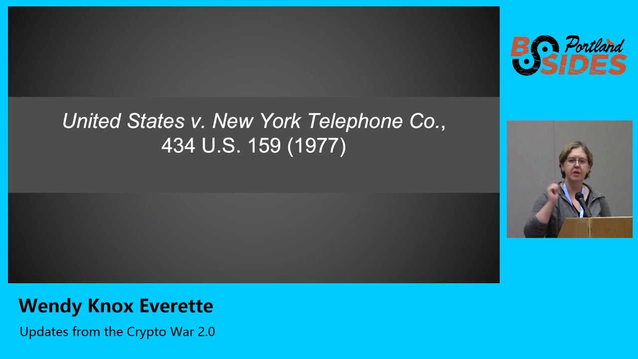 Wendy Knox Everette - Updates from the Crypto War 2.0 - BSides Portland 2019