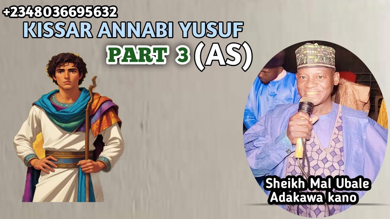 Kassar Annabi Yusuf AS. TARE DA SHEIKH UBALE ADAKAWA KANO (3) - YouTube