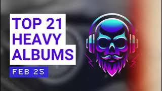 Top 21 heavy albums of February 2025