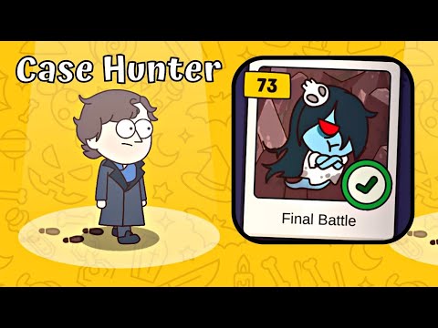 Case Hunter Level 73 (Final Battle) Walkthrough