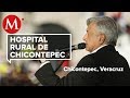 AMLO visita el Hospital rural de Chicontepec en Veracruz