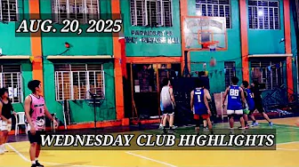 AUG. 20, 2025 - WEDNESDAY CLUB HIGHLIGHTS AND SLOW MOTION.