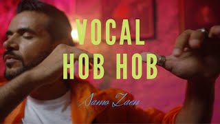 SAMO ZAEN HOB HOB DJ VOCAL