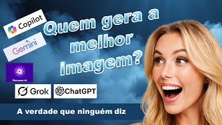 🔥A BATALHA DAS IAs! ChatGPT vs Copilot vs Gemini vs Grok vs Piclumen — QUEM GERA A MELHOR IMAGEM? 😱🎨