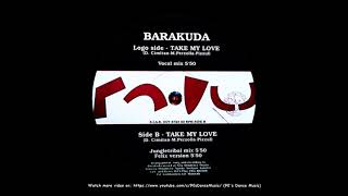 Barakuda - Take My Love (Vocal Mix) (90's Dance Music) ✅