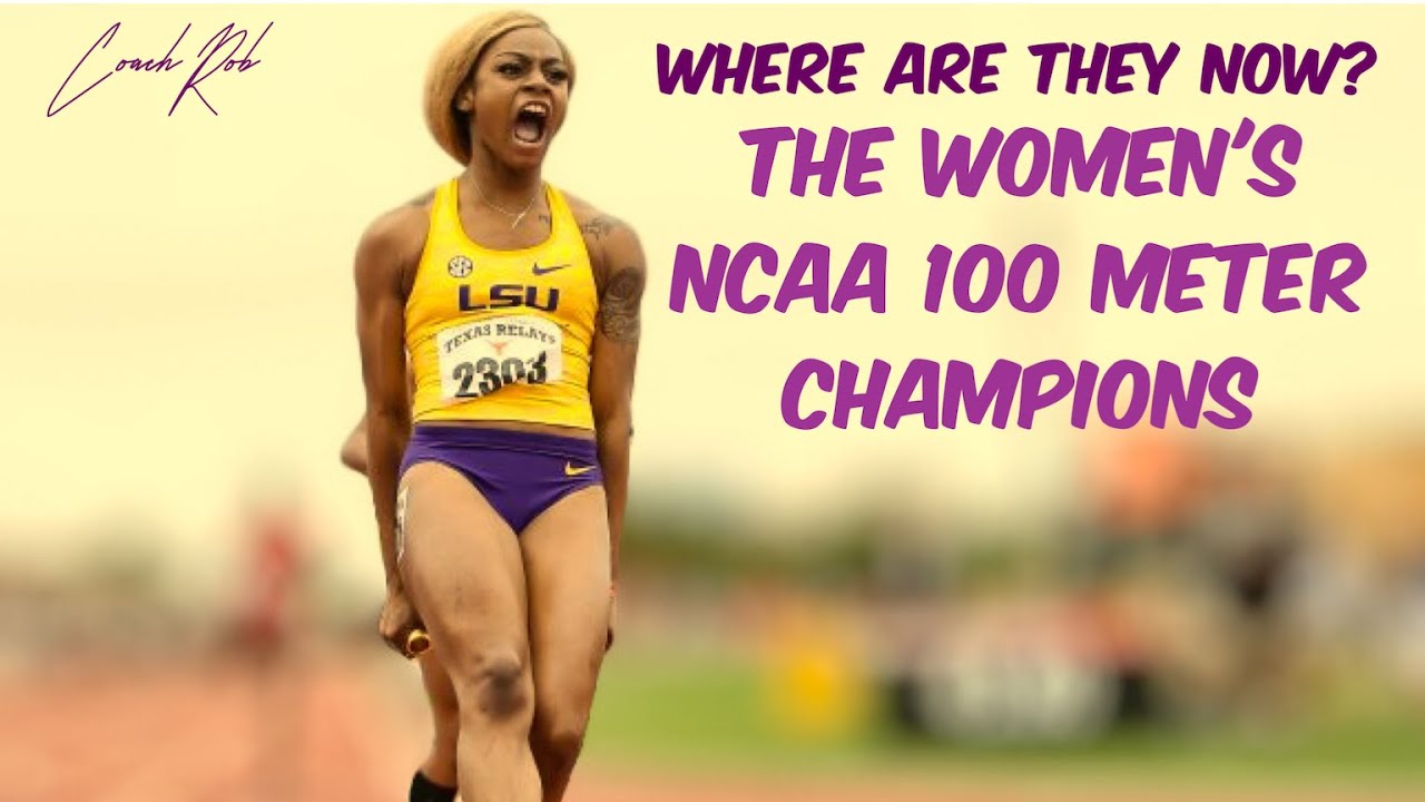 The Women's NCAA 100 meter dash Champions Where are they now