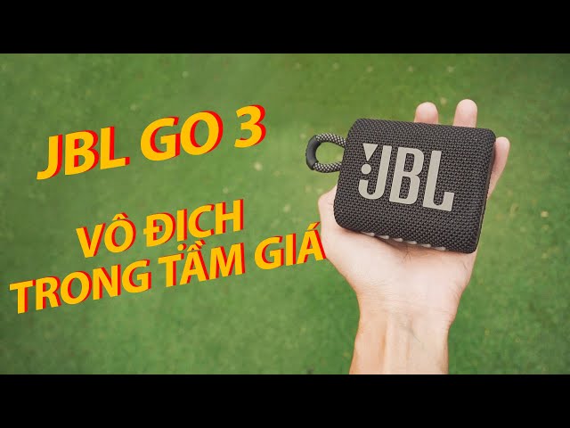 Trên tay JBL Go 3| Chiếc loa di động nhỏ gọn vô địch trong tầm giá ?