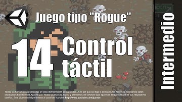 14 - Control Táctil - Tutorial juego tipo Rogue en Unity