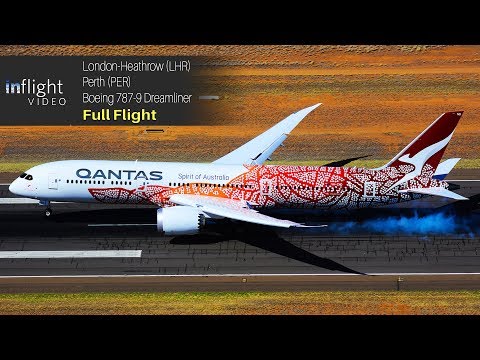 Qantas London to Perth Full Flight: Boeing 787-9 Dreamliner (Inaugural Flight)