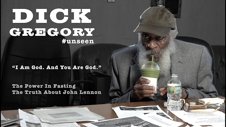 Dick Gregory - "I Am God. You Are God." | Power in Fasting / John Lennon (2016)