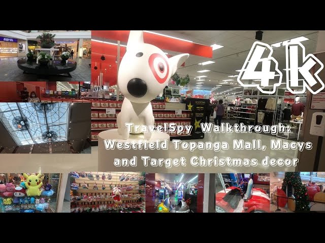 TravelSpy 4k Walkthrough: Westfield Topanga Mall, Macys and Target  Christmas decor 