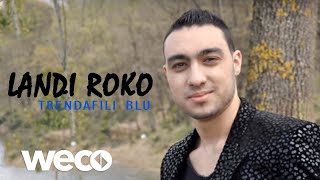 Video thumbnail of "Landi Roko - Trendafili blu (Official Audio)"