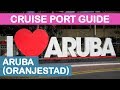 Aruba (Oranjestad) Cruise Port Guide: Tips and Overview