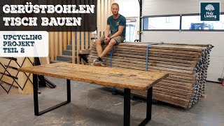 Tisch aus Gerüstbohlen bauen - Teil 2 | Holz-Liebling DIY #upcycling