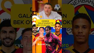 Galatasarayın Fenerbahçe Derbisinde Bek Oyuncusu Yok Sallai, Jakops, Singo, Eren...