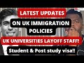 Latest updates on uk immigration policies  uk universities layoff staff  reduced student visa