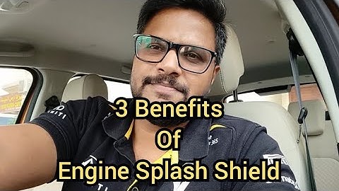 3 Benefits of Engine Splash Shield | Skid Plate | Engine lower cover