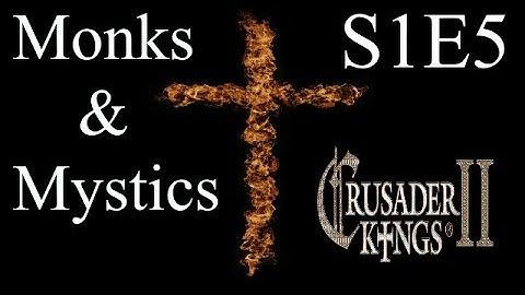 The Polish Witch : CK2 Multiplayer Monks and Mystics DLC : S1E5