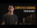 Simplified Grading: Color Balance