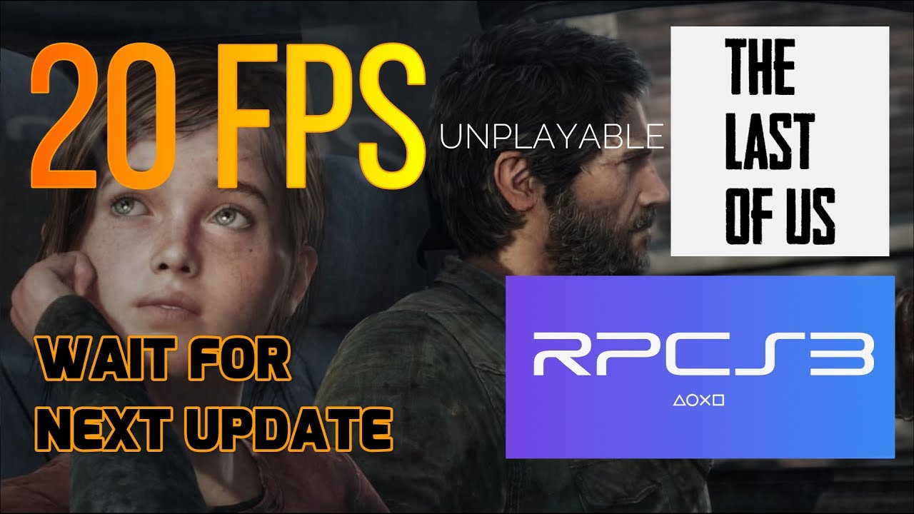 Trying out now The Last of Us on RPCS3! game usually gets from 25-30 on my  PC, but it is playable, so much progress since last time I saw the game  running