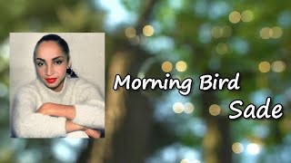 Sade – Morning Bird Lyrics
