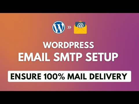 WordPress Email SMTP Setup | SMTP Configuration step-by-step Guide