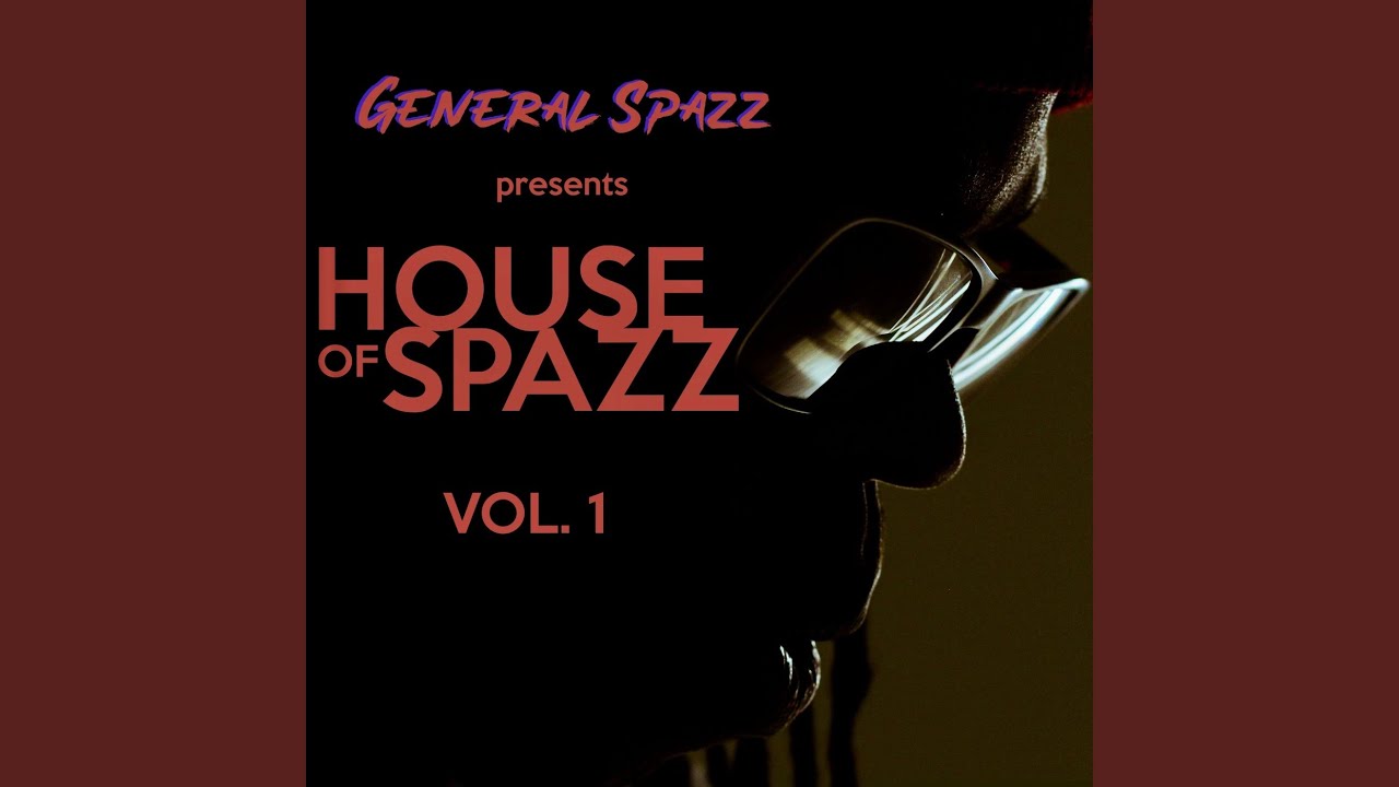 House of Spazz (Reedit)
