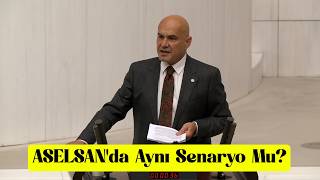 ASELSAN'DA AYNI SENARYO MU? TBMM GENEL KURUL 24 TEMMUZ 2026