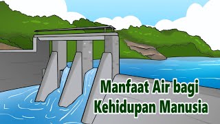 Manfaat Air bagi Kehidupan Manusia