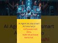 🧠 AI Agent kya hota hai?