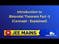 Introduction to Binomial Theorem Part1 - Binomial Theorem – Core Concepts You Must Know