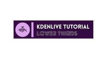 Kdenlive Tutorial - Clean Smooth Lower Thirds