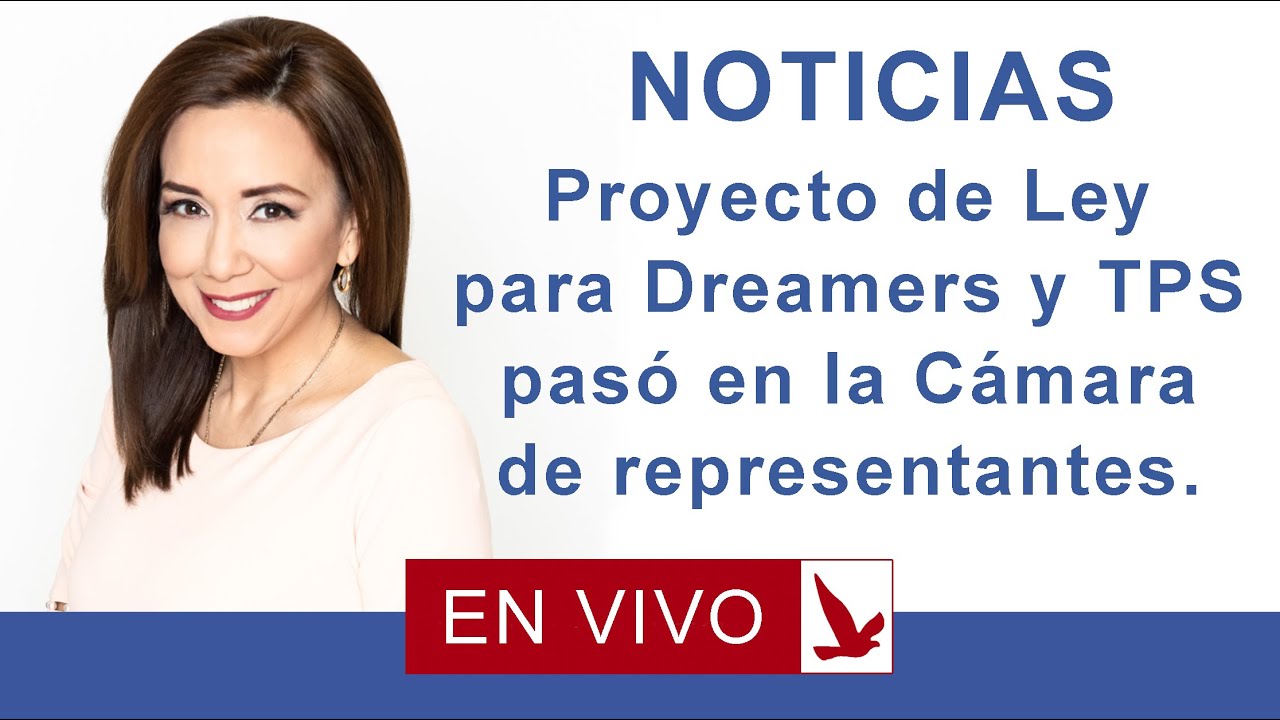 NOTICIAS DACA Y TPS YouTube