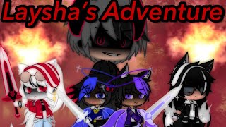 Laysha’s Adventure: The Movie// Gacha Club The Movie