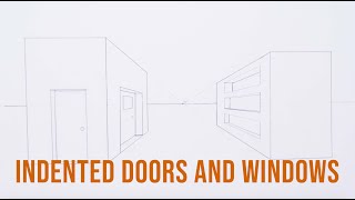 Indented Doors and Windows in One Point Perspective