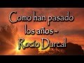 Cómo han pasado los años - Rocio Durcal