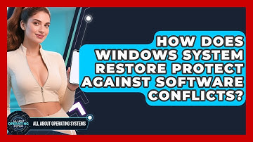 How Does Windows System Restore Protect Against Software Conflicts? - All About Operating Systems