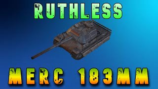 Ruthless Merc 183mm ll Wot Console - World of Tanks Modern Armor