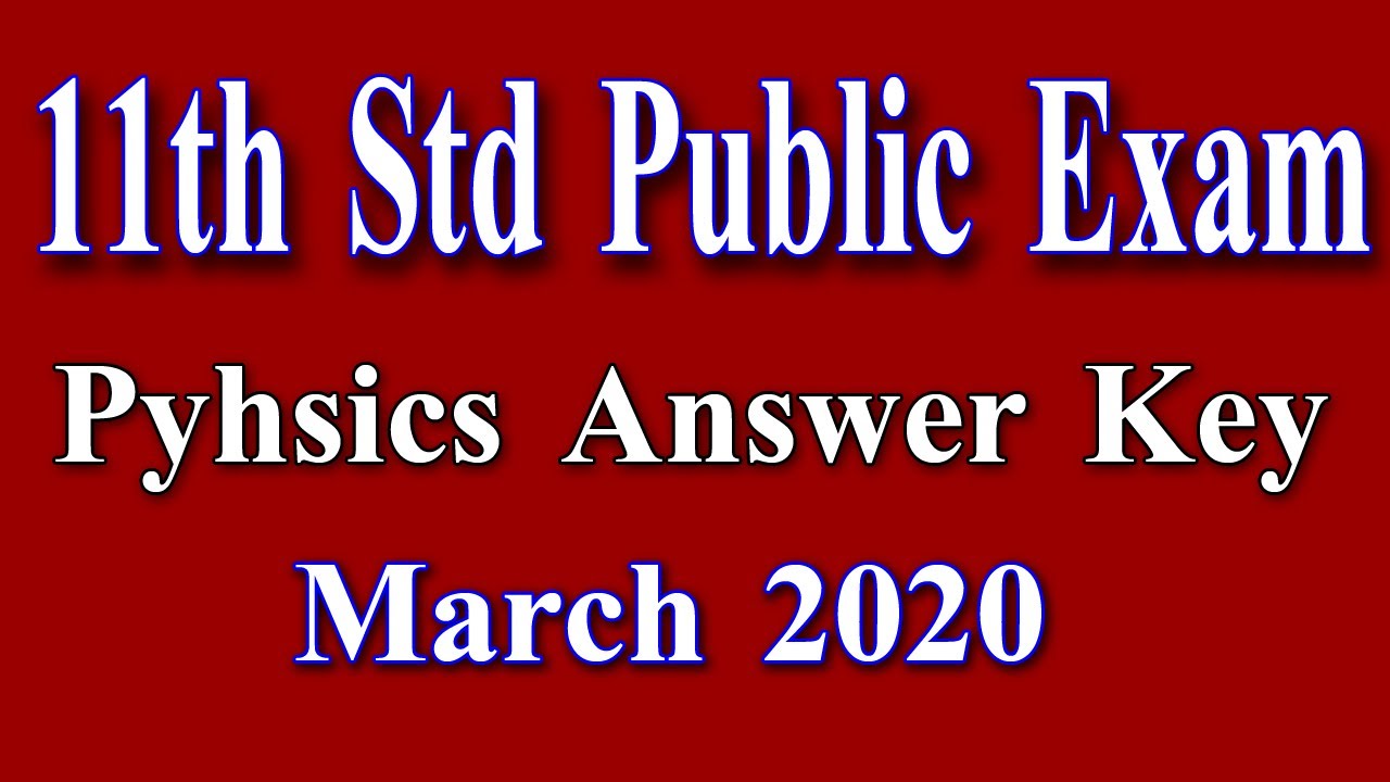 11th Std Public Exam Physics answer key 2020 │ +1 exam 2020 Physics answer key