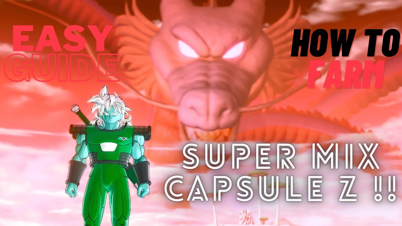 DRAGON BALL XENOVERSE 2 EASY WAY TO GET SUPER MIX CAPSULES Z YouTube