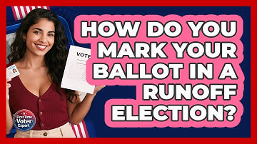 How Do You Mark Your Ballot In A Runoff Election? - First Time Voter Expert