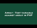 Array : Test variable against array in PHP